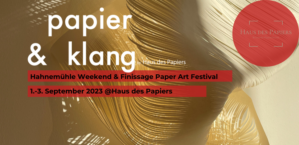 Hahnemühle Weekend at Berlin 'Haus des Papiers' - first museum for sculptural paper art