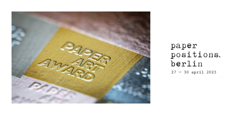 Paper Art Award 2023 auf der Paper Positions Berlin Paper Art Award 2023 auf der Paper Positions Berlin